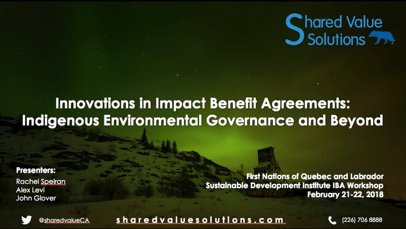 Innovations in Impact Benefit Agreements Innovations in Impact Benefit Agreements